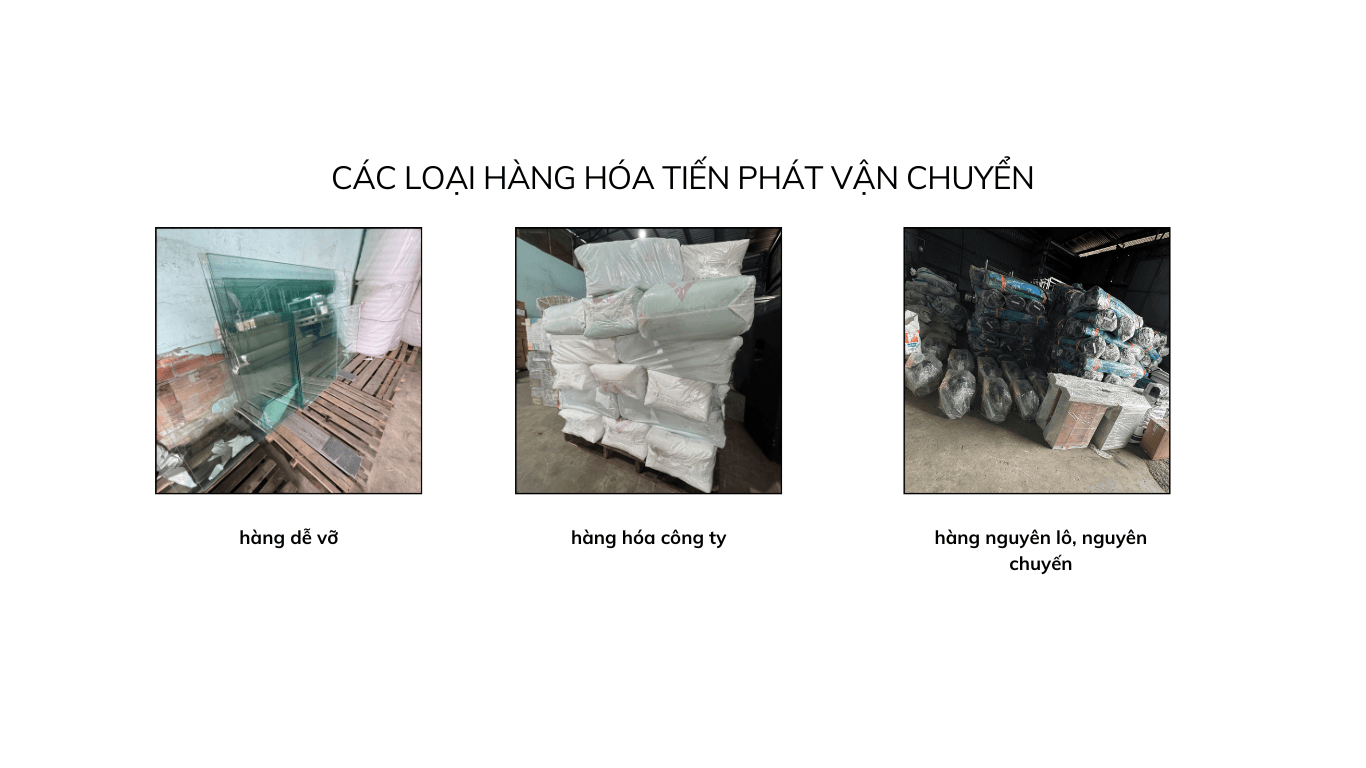 các loại hàng hóa chành xe tiến phát  vận chuyển